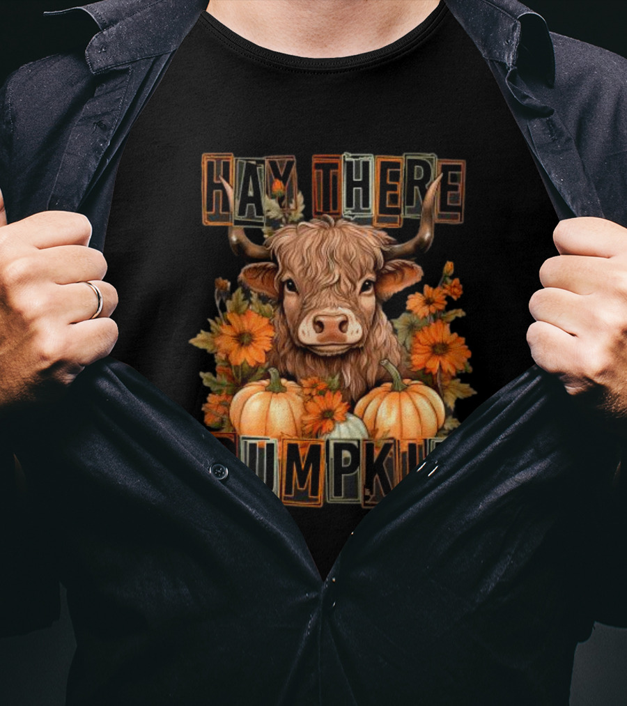 Hay There Pumpkin Highland Cow With Fall Flowers And Pumpkins T-Shirt