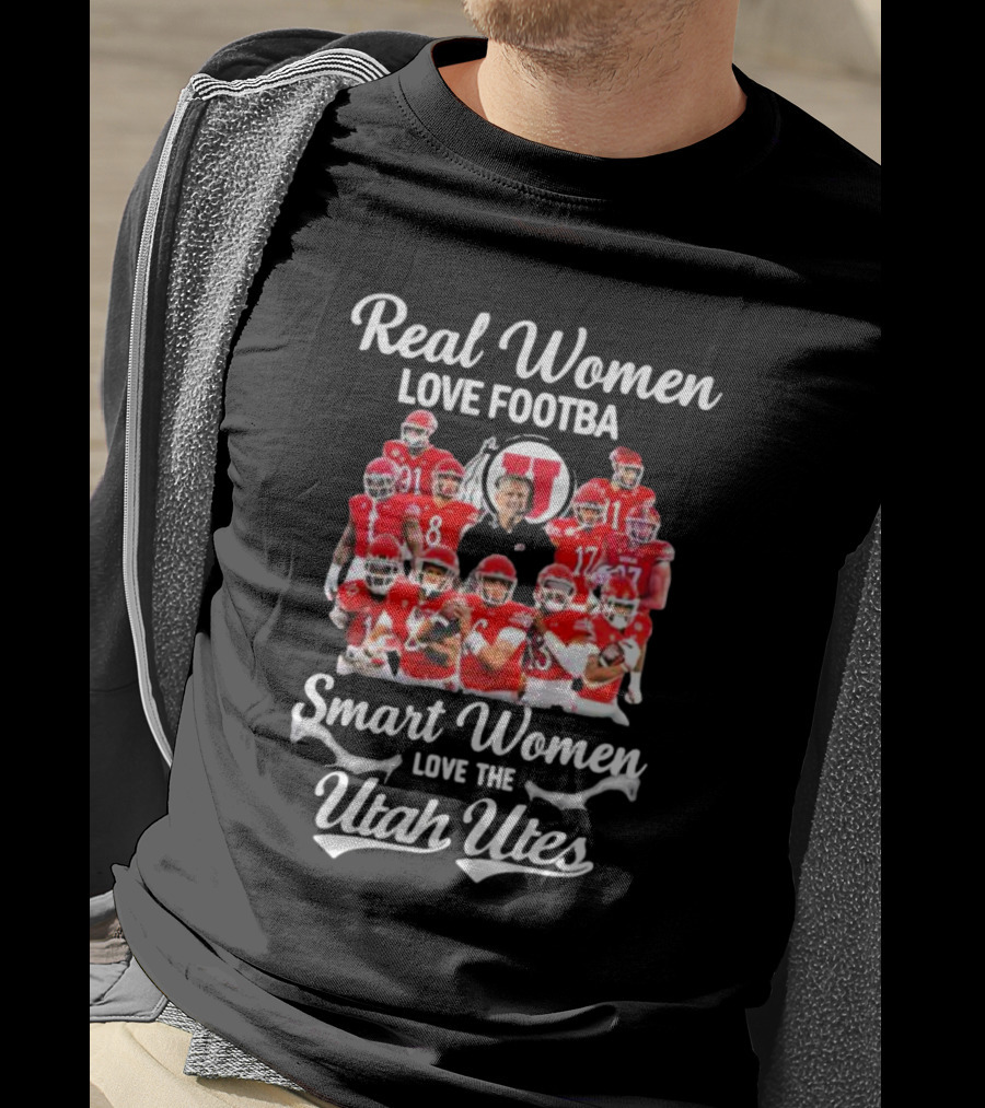 Real Women Love Football Smart Women Love The Utah Utes Football Team Players T-Shirt