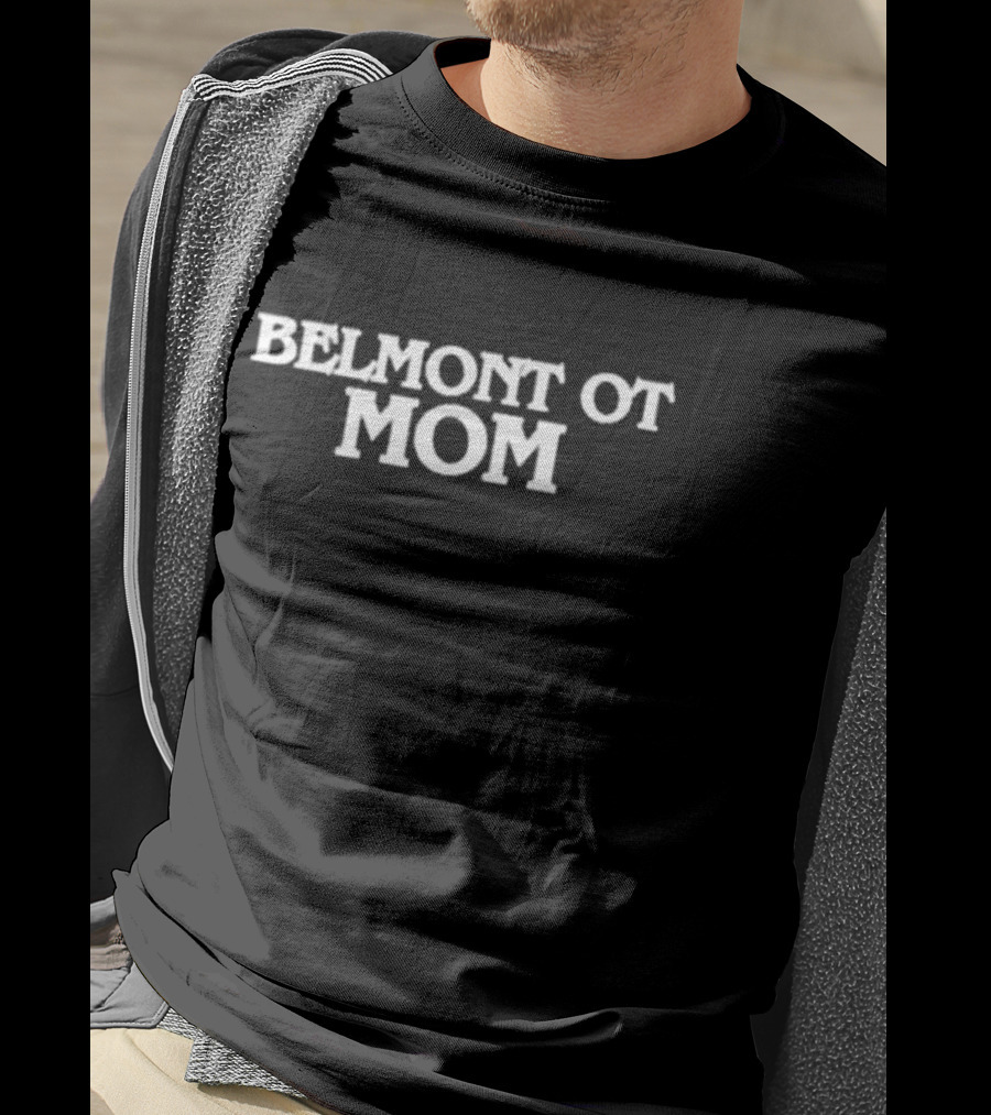 Belmont OT Mom T-Shirt