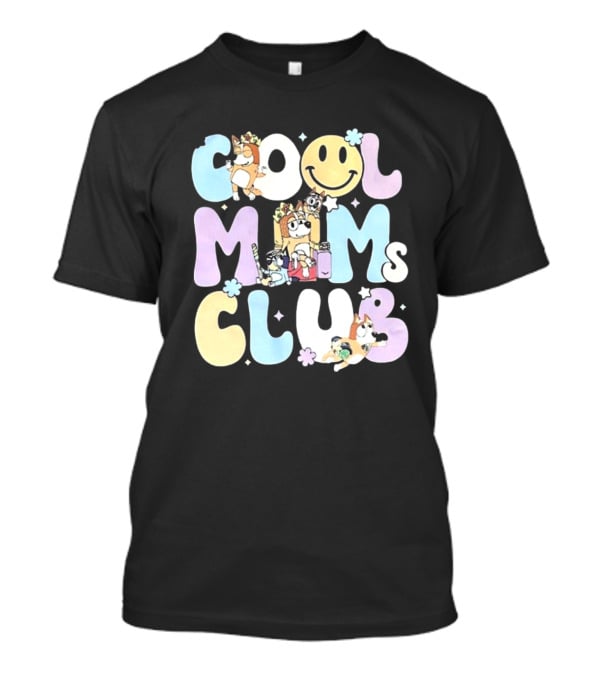 Cool Moms Club Mama Smile Happy Characters T-Shirt