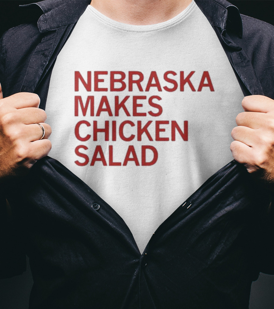 Raygunsite Nebraska Makes Chicken Salad T-Shirt