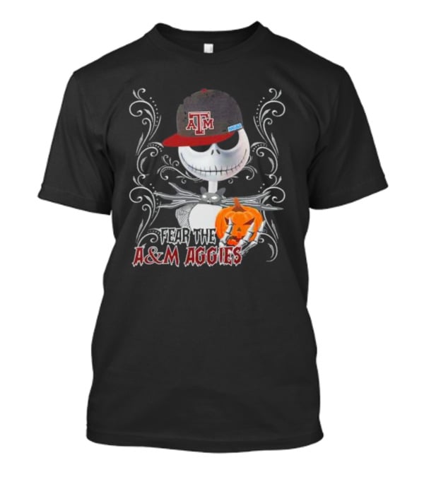 Jack Skellington Wearing Texas A&M Hat Holding Pumpkin With Fear The A&M Aggies Halloween T-Shirt