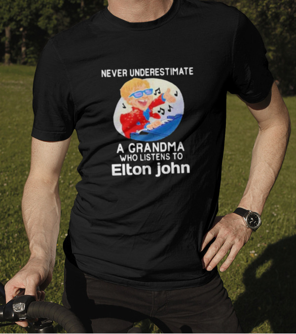 Never Underestimate A Grandma Who Listens To Elton John Playing Piano With Music Notes T-Shirt