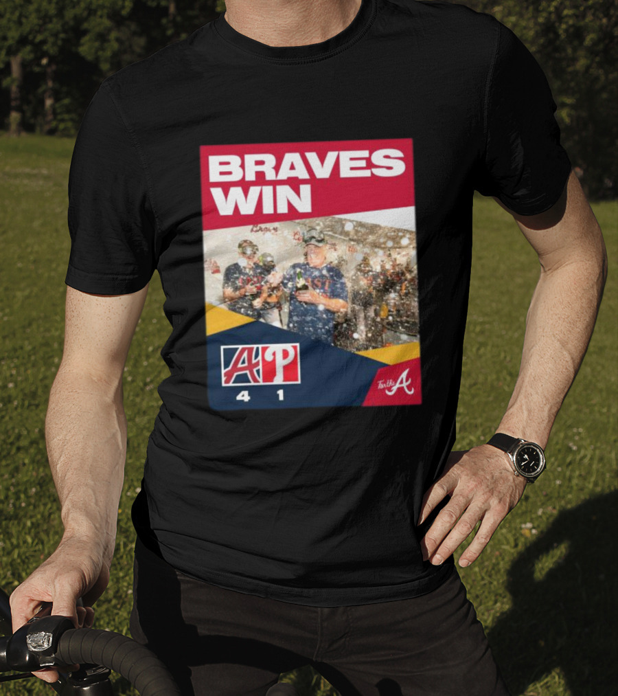 BRAVES WIN ATLANTA 4-1 PHILLIES T-Shirt