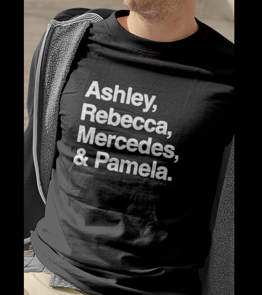 Ashley Rebecca Mercedes Pamela T-Shirt
