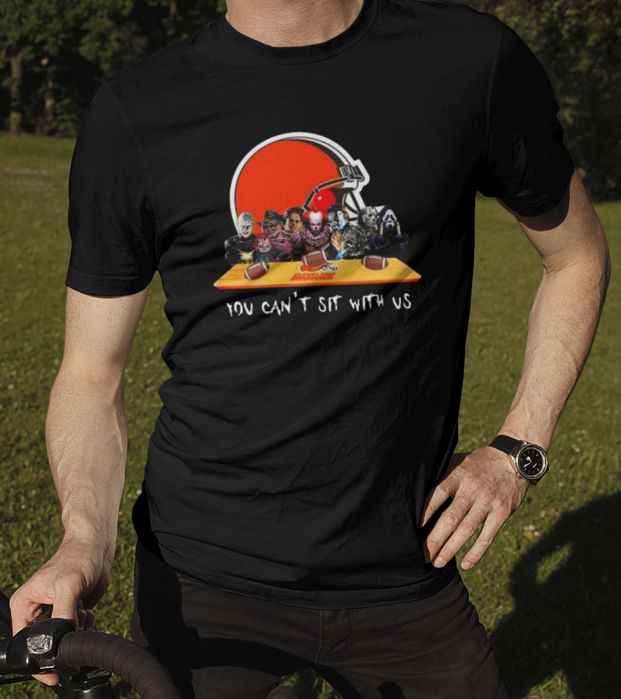 Cleveland Browns Horror Movie Characters You Can’t Sit With Us T-Shirt