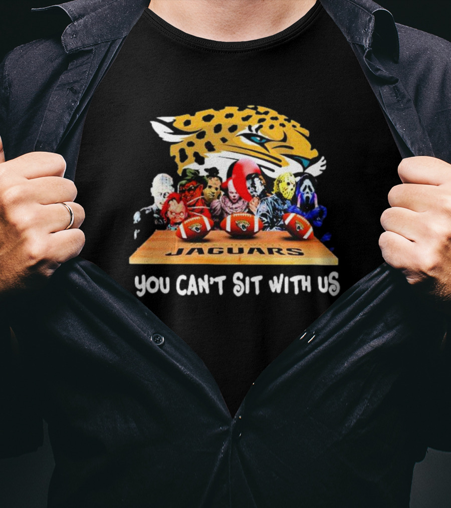 Jacksonville Jaguars Horror Movie Characters You Can’t Sit With Us Jaguars Logo Football Scene T-Shirt