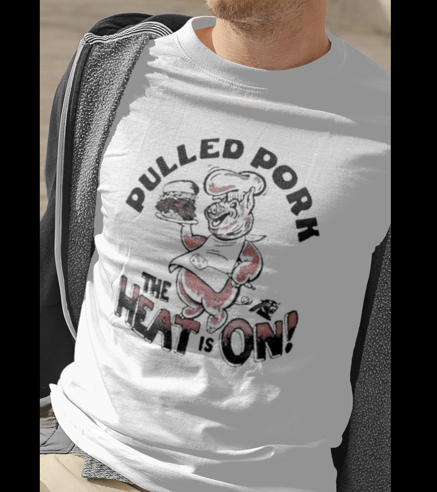 Pulled Pork The Heat Is On Carolina Panthers Homage NFL X Guy Fieri’s Flavortown T-Shirt