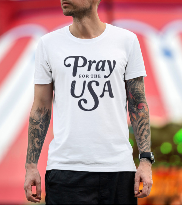 Premium T-Shirt: Pray For The USA T-Shirt Pray For The USA T-Shirt