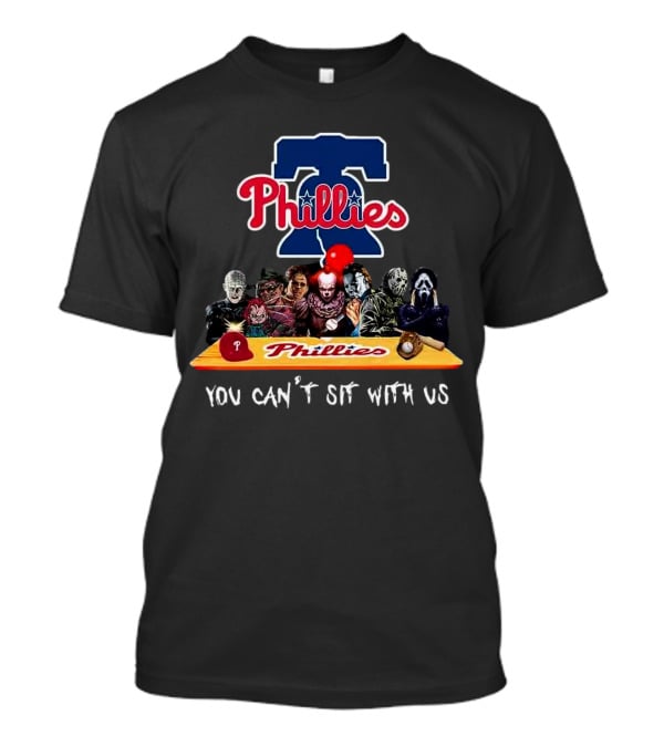 Philadelphia Phillies Horror Characters You Can't Sit With Us T-Shirt