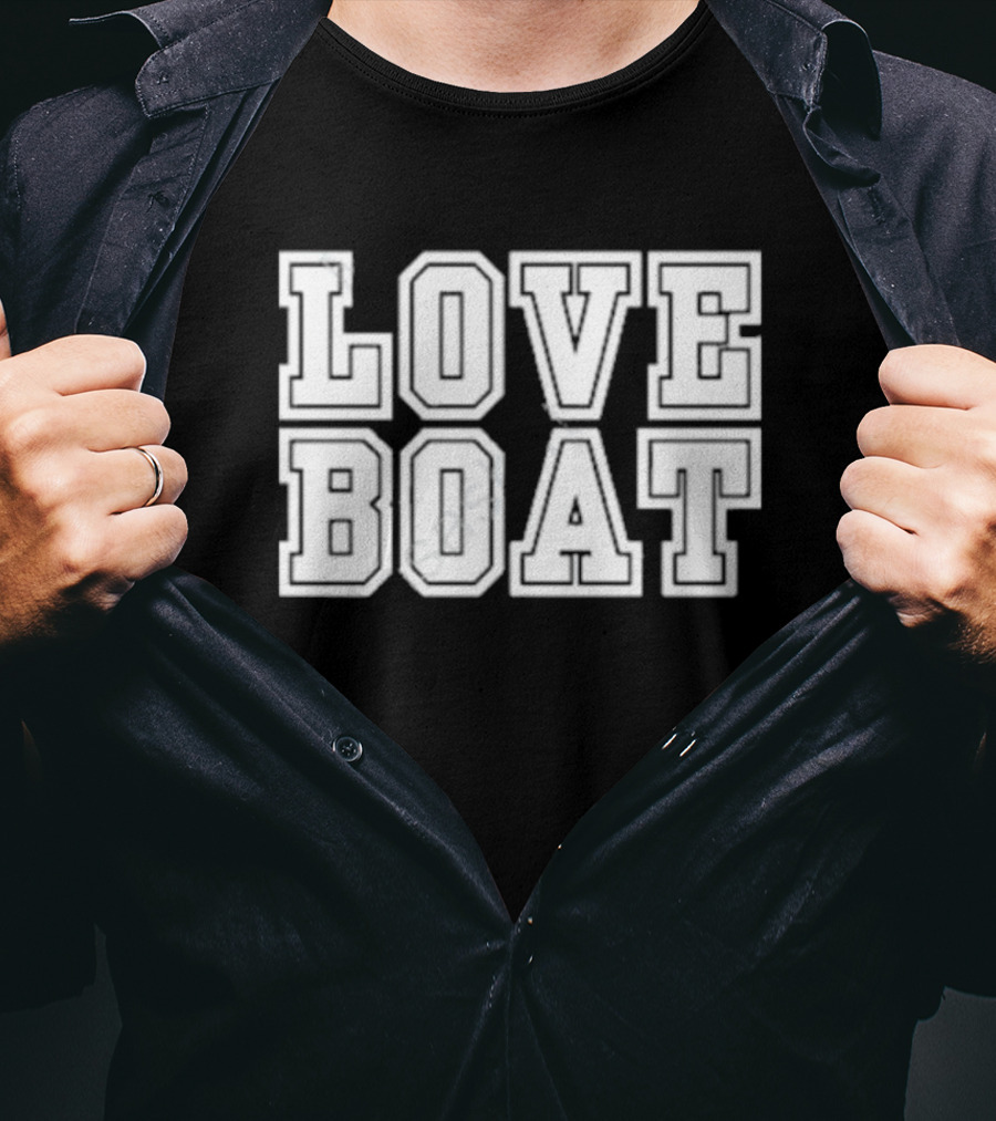 LOVE BOAT T-Shirt