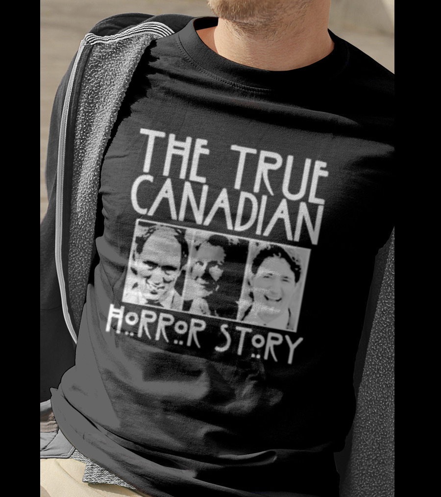 The True Canadian Political Figures Horror Story T-Shirt