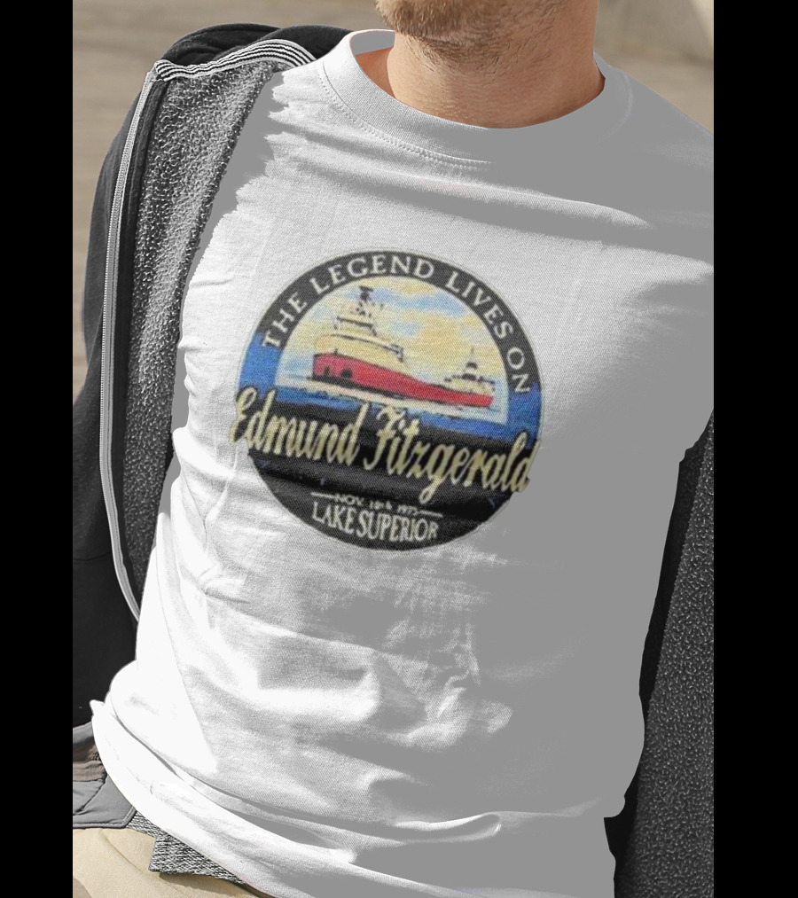 The Legend Lives On Edmund Fitzgerald Lake Superior November 1975 T-Shirt
