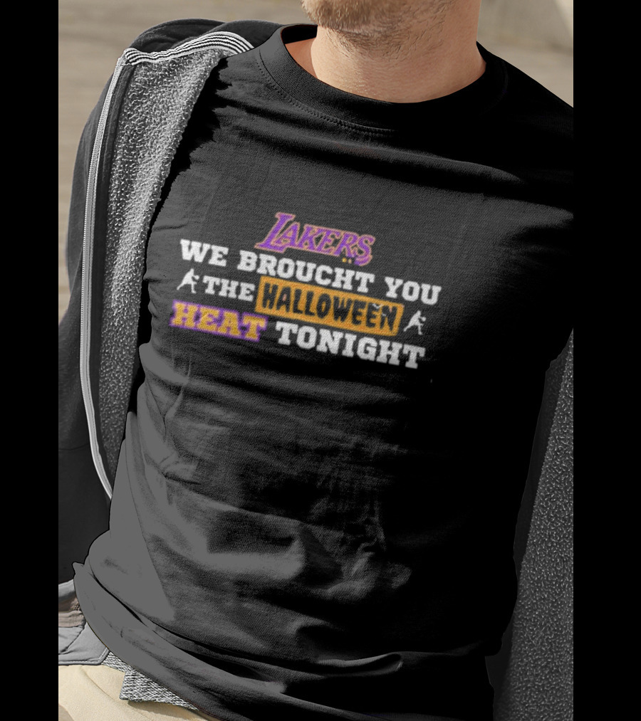 Lakers We Broucht You The Halloween Heat Tonight T-Shirt