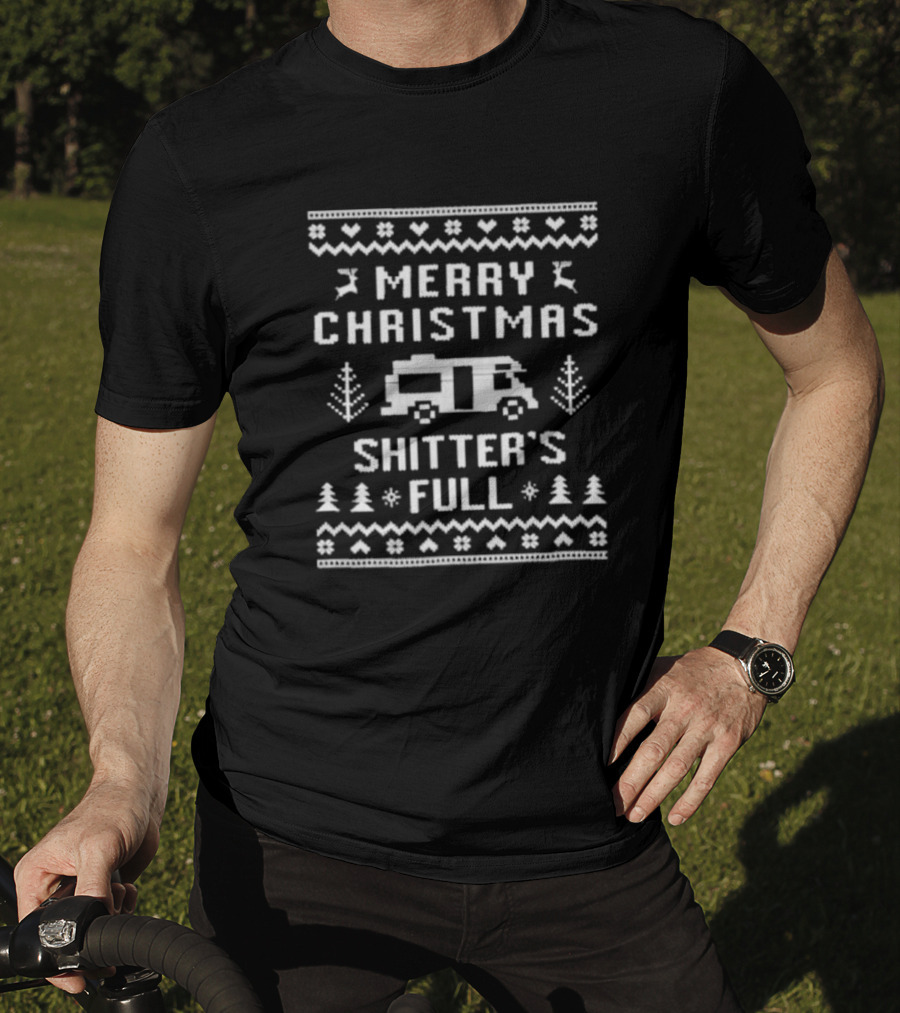 Merry Christmas Shitter's Full RV Holiday T-Shirt
