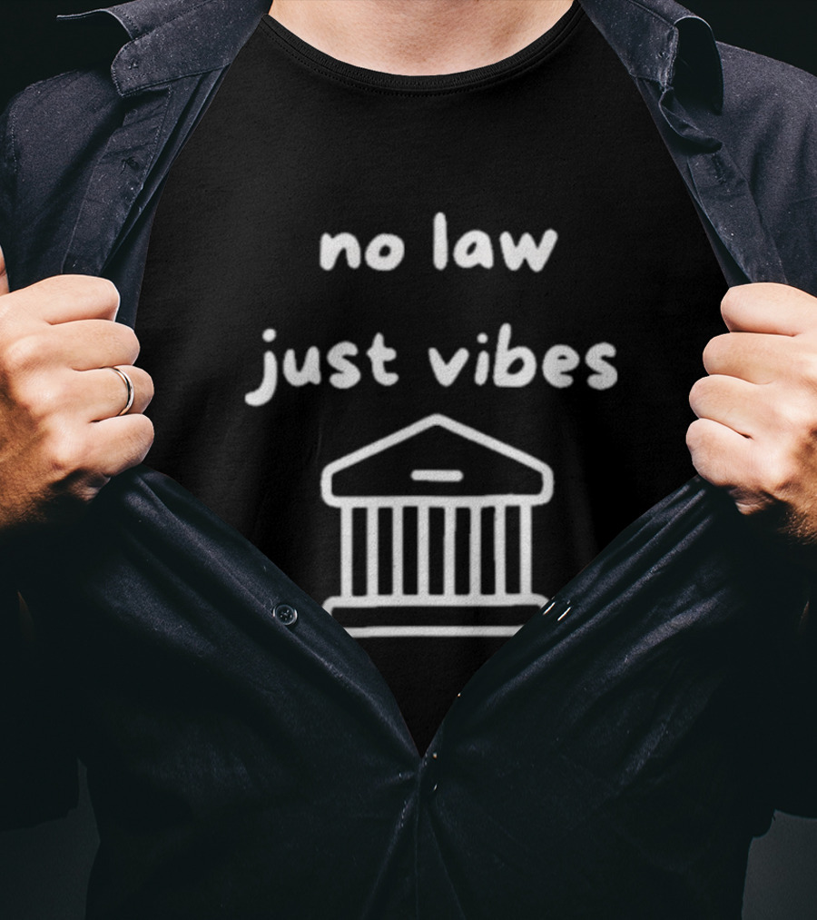 No Law Just Vibes Funny Minimalist Court Building T-Shirt