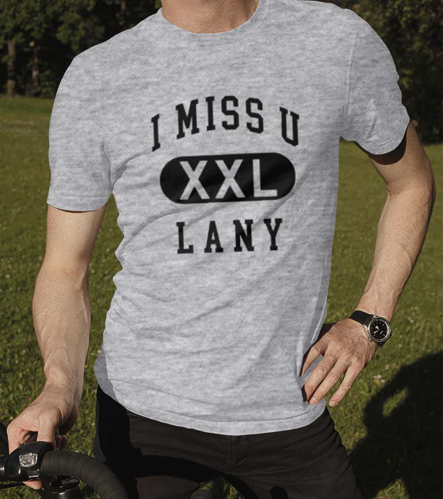 I Miss U XXL Lany Text T-Shirt
