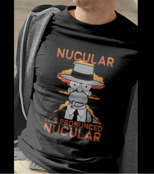 Noir Homer Nucular It’s Pronounced Nucular T-Shirt
