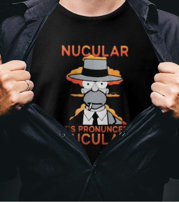 Noir Homer Nucular It’s Pronounced Nucular T-Shirt