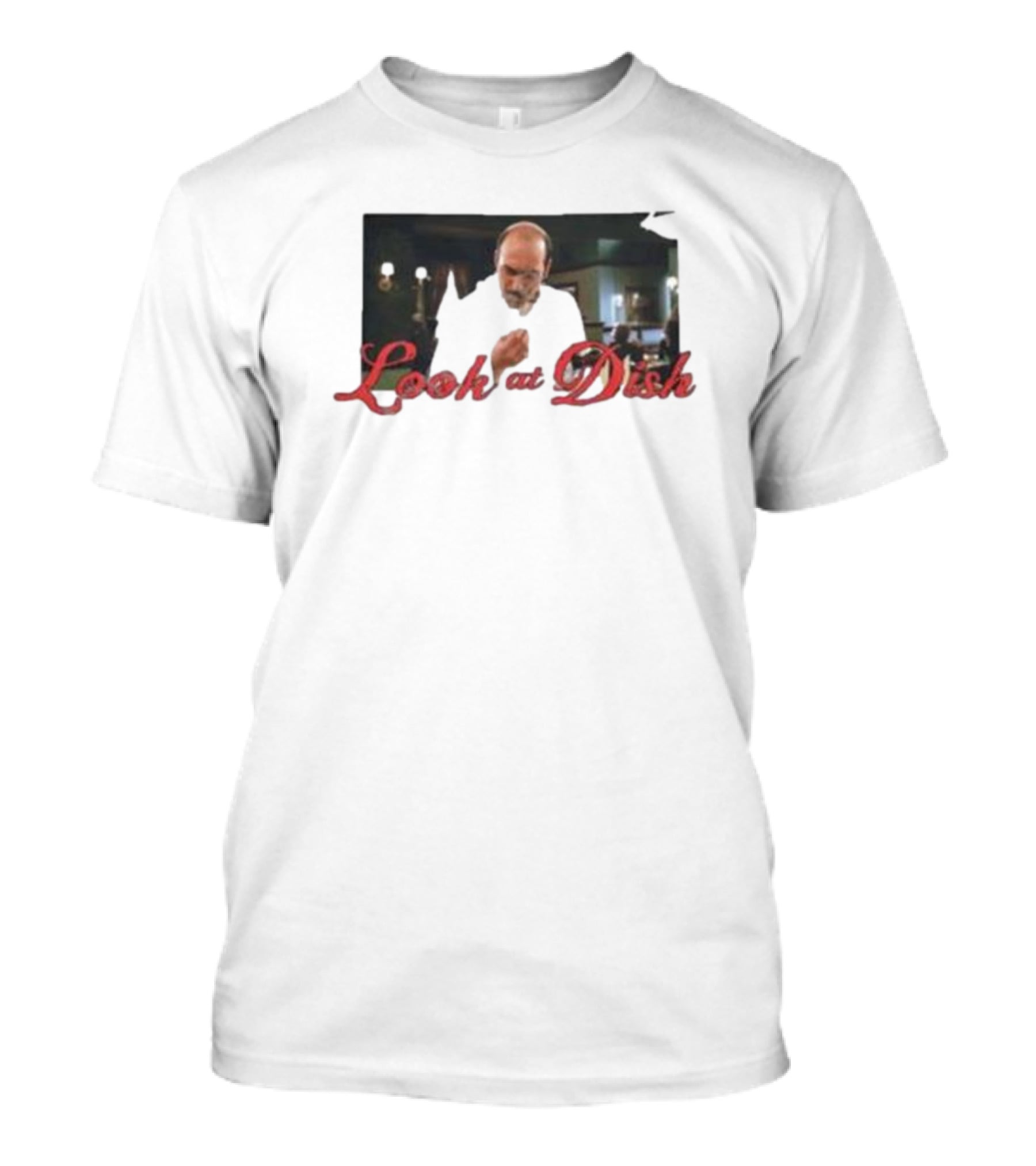 Look At Dish Seinfeld Soup Nazi Meme T-Shirt