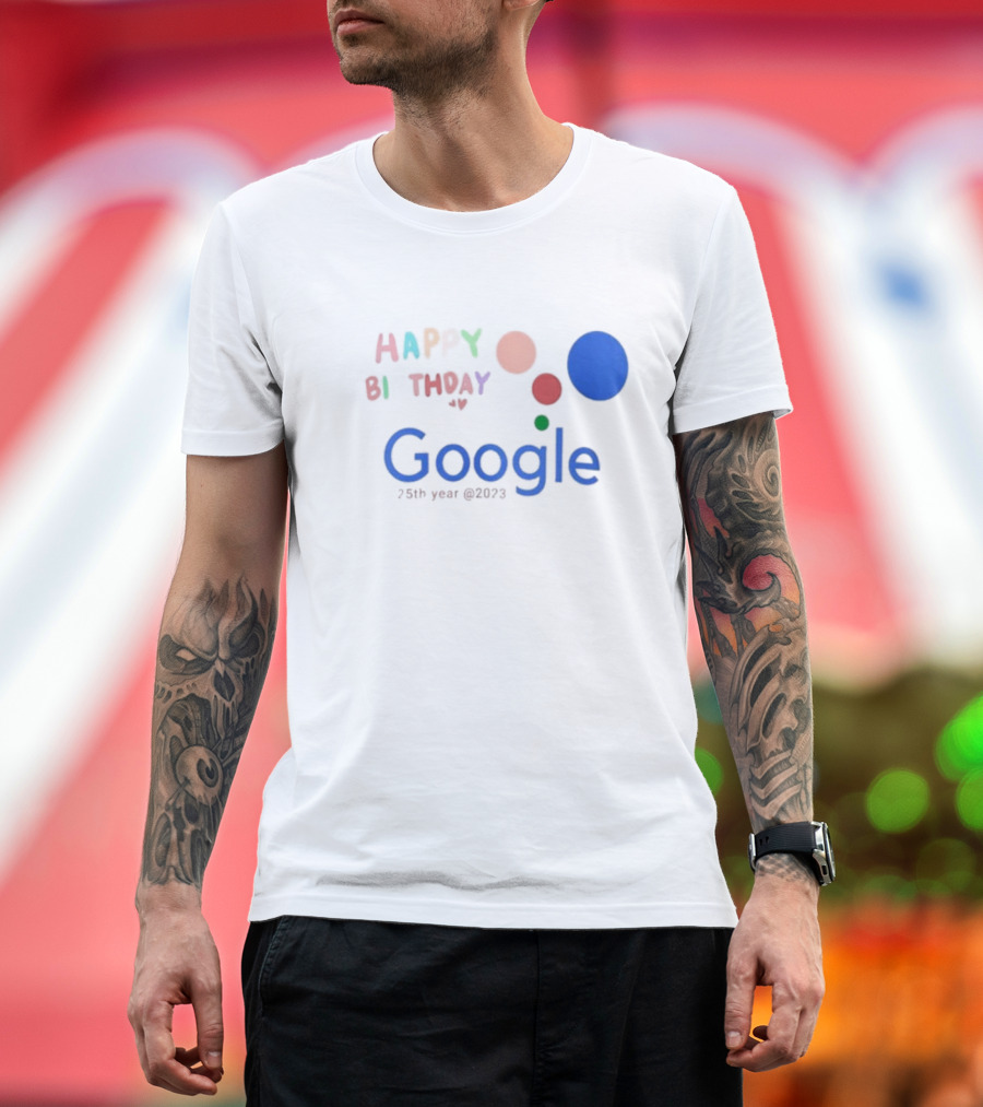 Happy Birthday Google 25th Year Anniversary T-Shirt