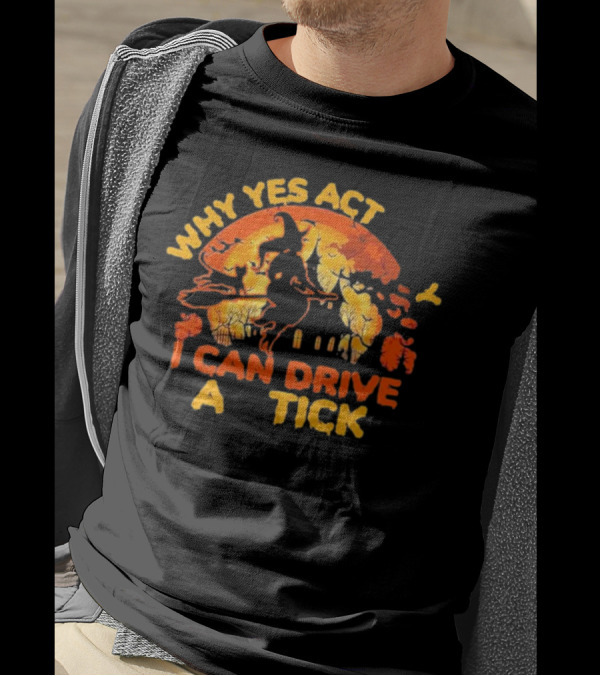 Why Yes Actually I Can Drive A Stick Halloween Witch Flying Over Haunted House T-Shirt