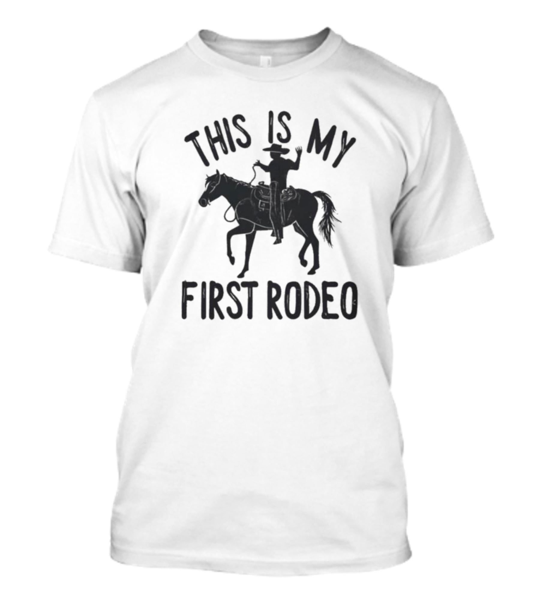 This Is My First Rodeo Cowboy Rider On Horseback T-Shirt