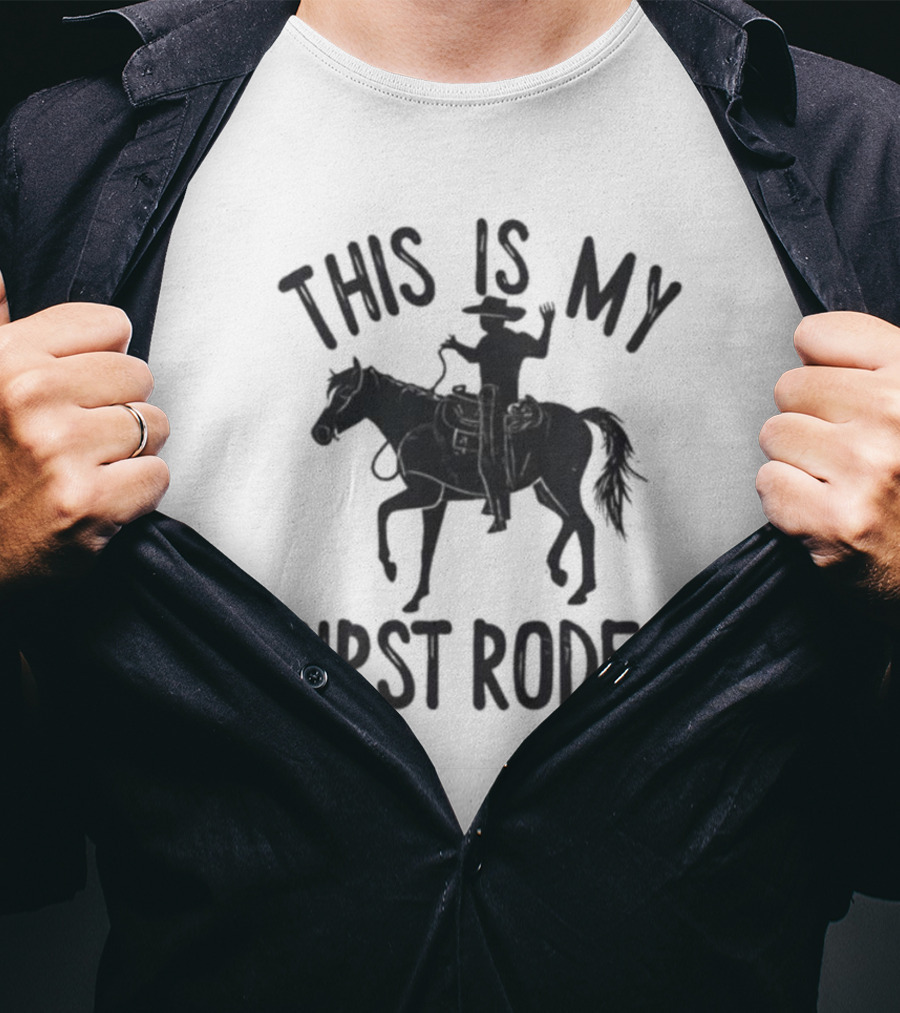 This Is My First Rodeo Cowboy Rider On Horseback T-Shirt