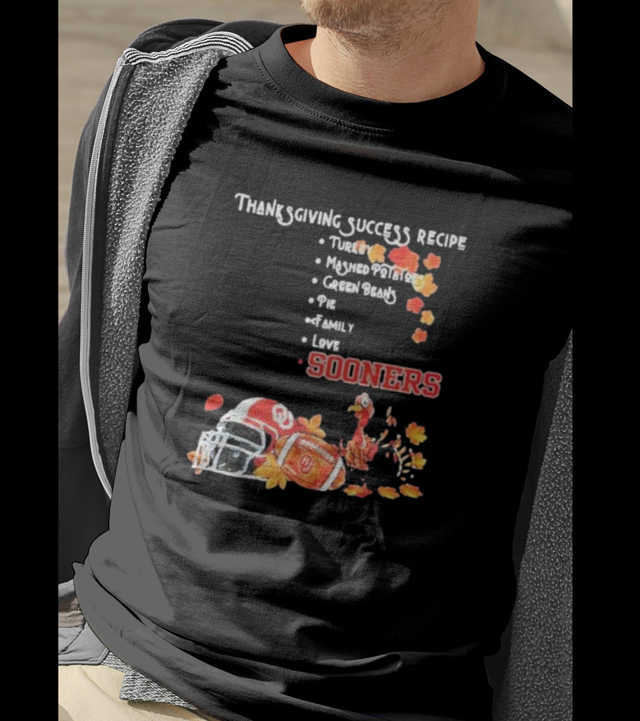 Thanksgiving Success Recipe Oklahoma Sooners Football Turkey Family Love T-Shirt