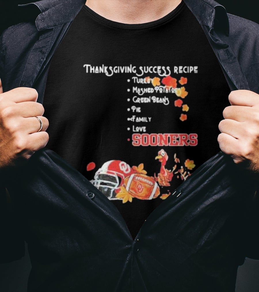 Thanksgiving Success Recipe Oklahoma Sooners Football Turkey Family Love T-Shirt