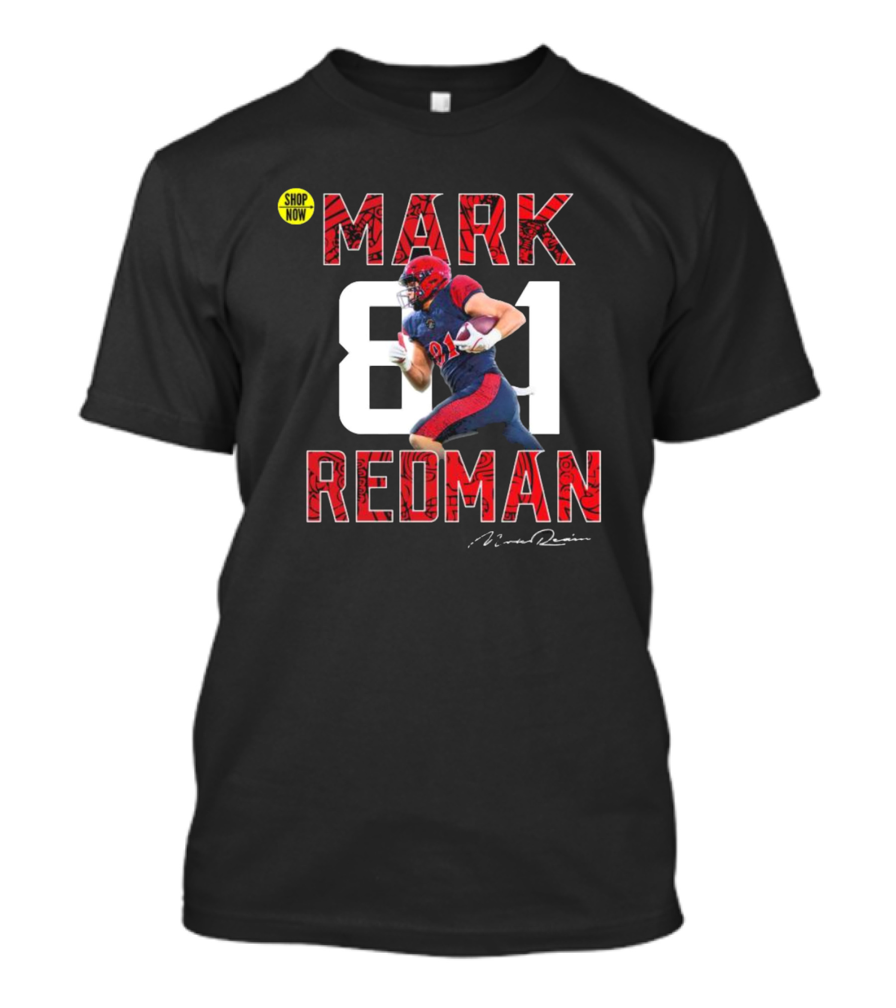 Mark Redman 81 Shop Now T-Shirt