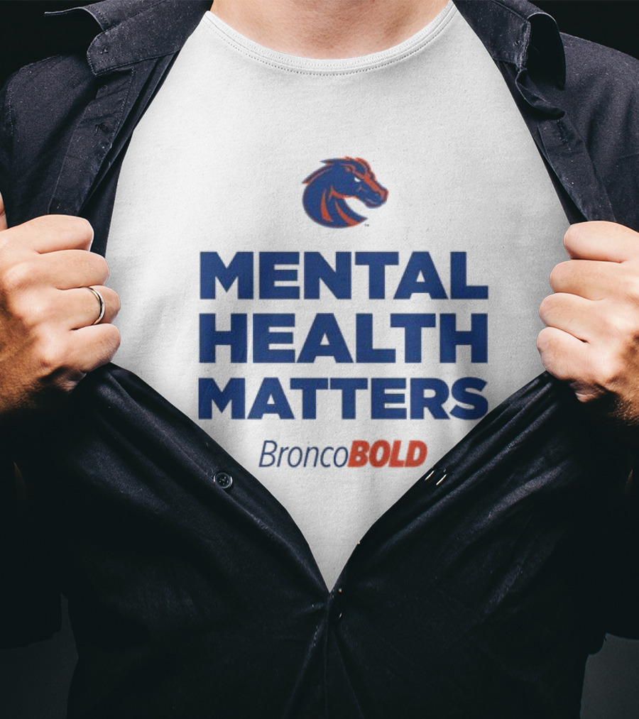 Boise State Broncos BroncoBold Mental Health Matters T-Shirt