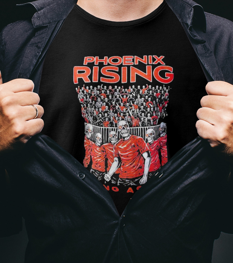 Phoenix Rising Rising As One Skeleton Fans In Red T-Shirt