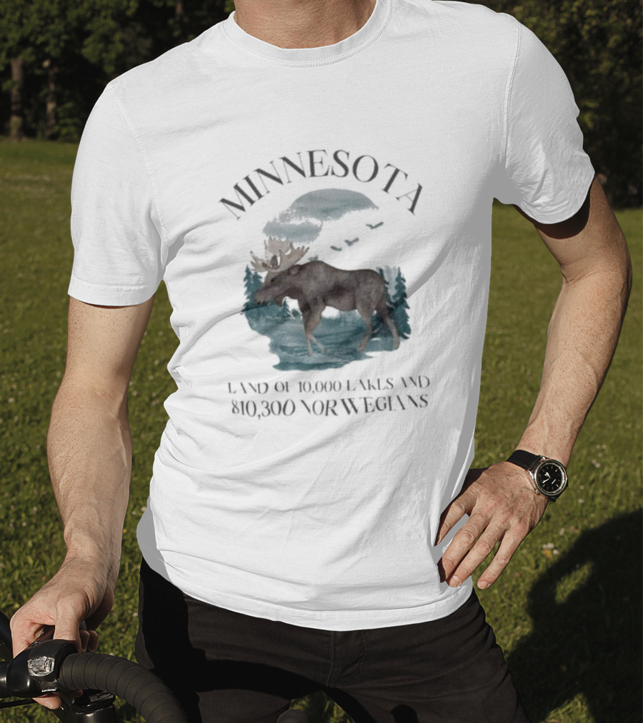 Minnesota Land Of 10000 Lakes And 10000 Norwegians T-Shirt
