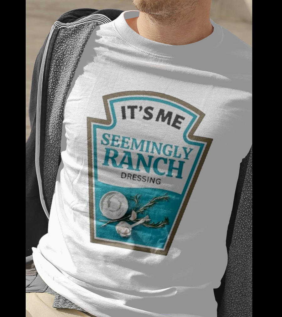 IT'S ME SEEMINGLY RANCH DRESSING Garlic Rosemary Badge T-Shirt