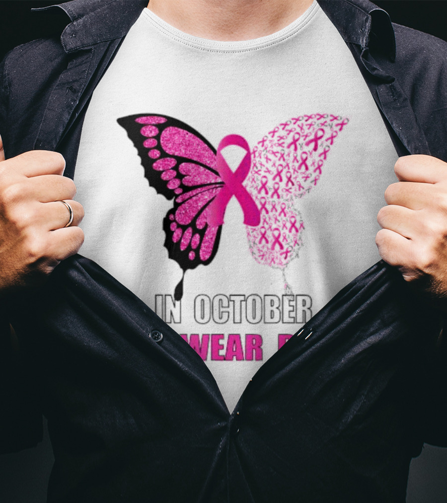 In October We Wear Pink Butterfly Ribbon Breast Cancer Awareness T-Shirt
