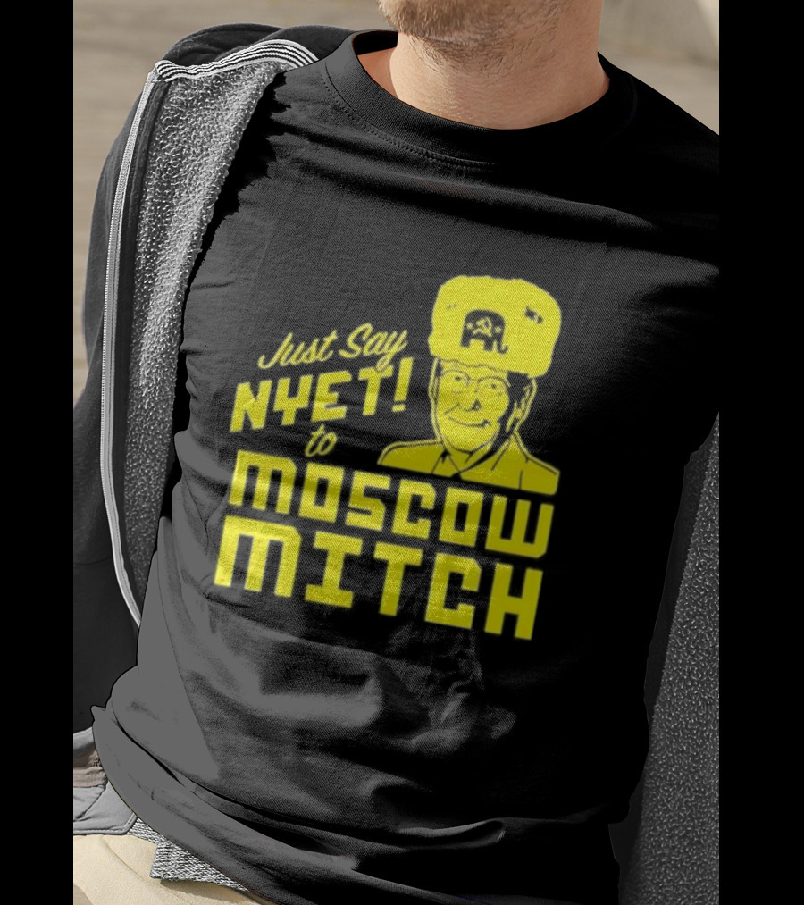 Just Say Nyet To Moscow Mitch Hammer And Sickle Hat T-Shirt