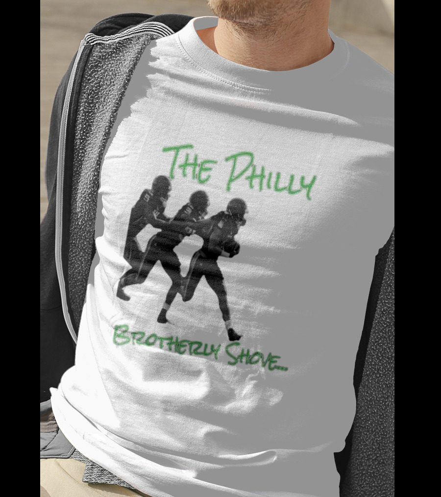 The Philly Brotherly Shove Football Play Tribute Philadelphia Sports T-Shirt