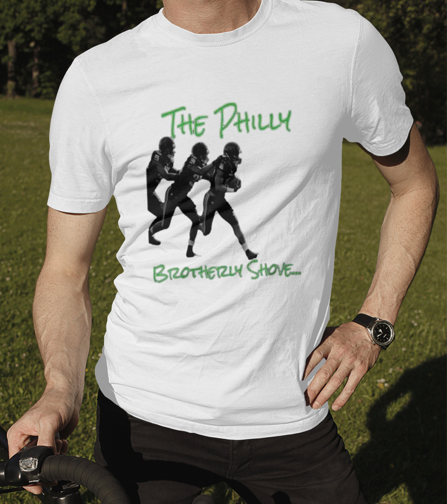 The Philly Brotherly Shove Football Play Tribute Philadelphia Sports T-Shirt