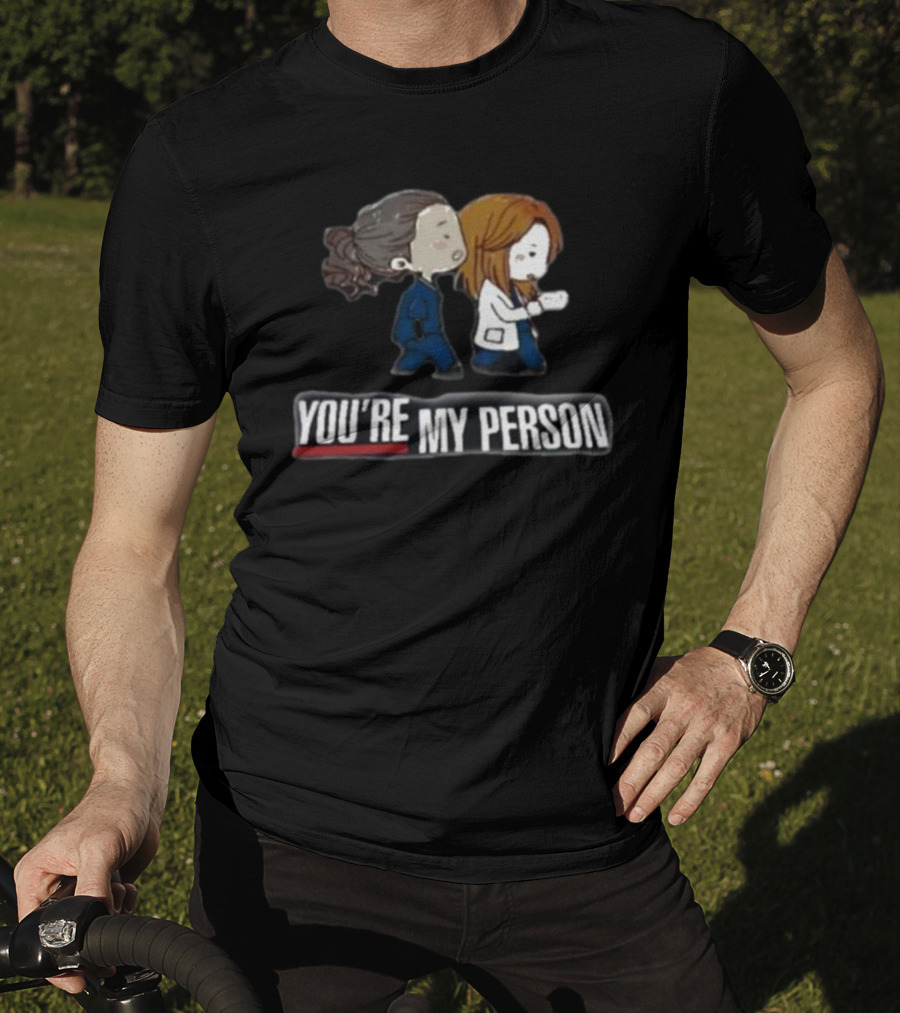 You're My Person Friends Walking Grey's Anatomy Fan T-Shirt