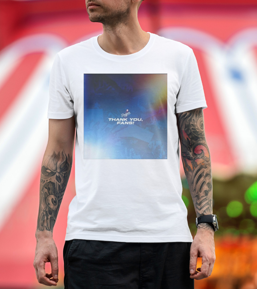Thank You Dodgers Fans Dodgers Thank You Fans Dodgers T-Shirt
