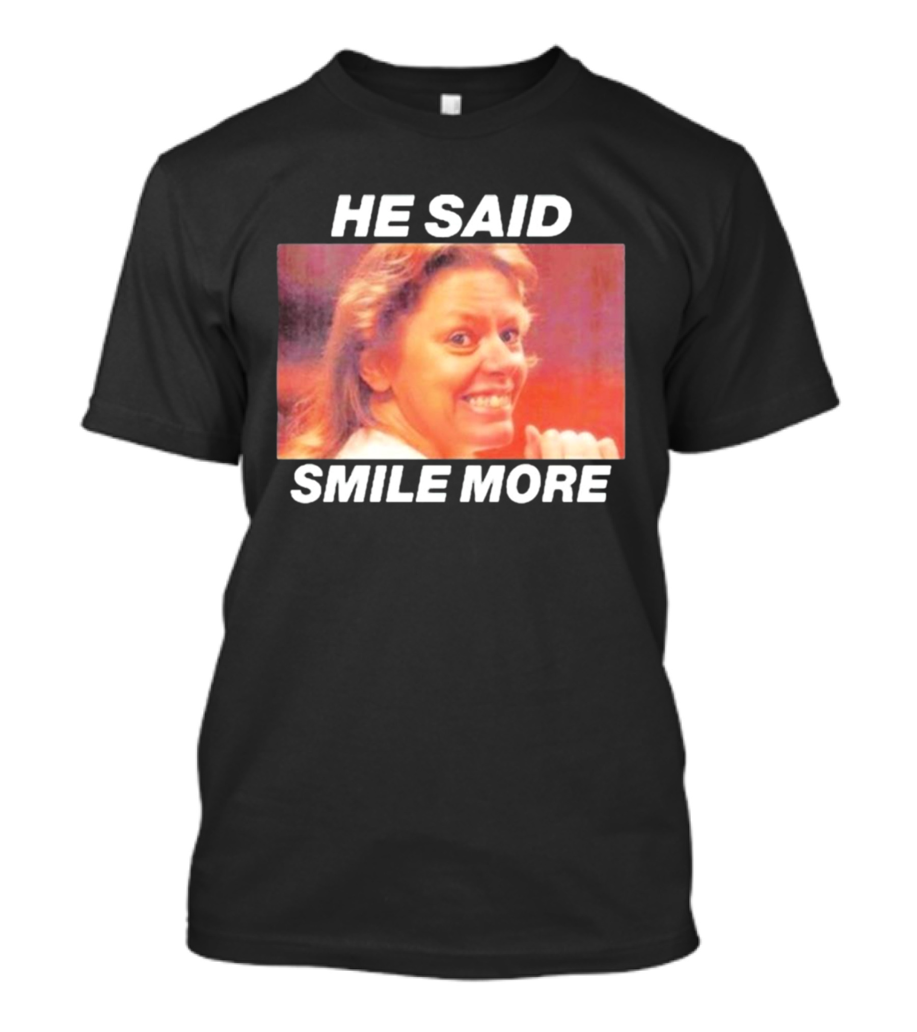 The Cola Corporation Merch Aileen Wournos Smile More He Said T-Shirt
