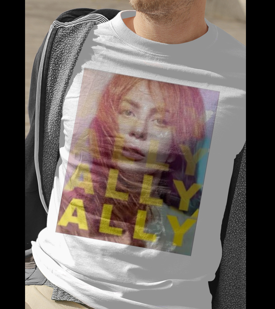 Ally Billboard Ally Ally Ally T-Shirt