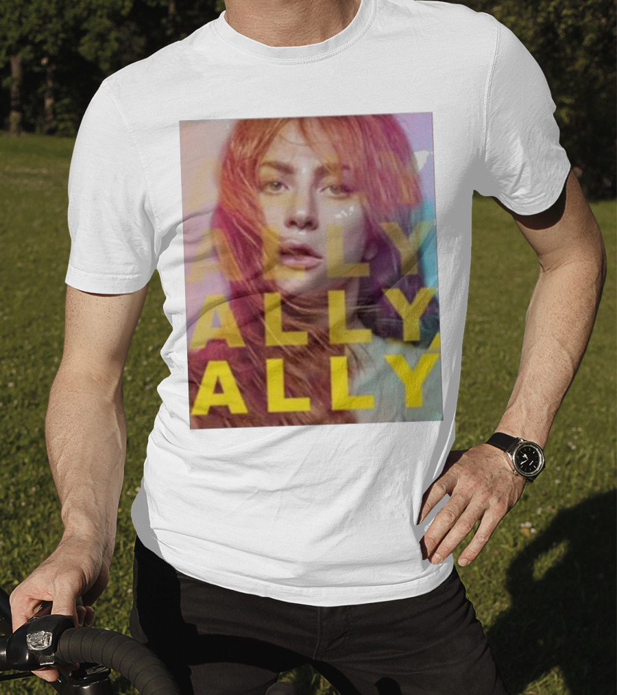 Ally Billboard Ally Ally Ally T-Shirt
