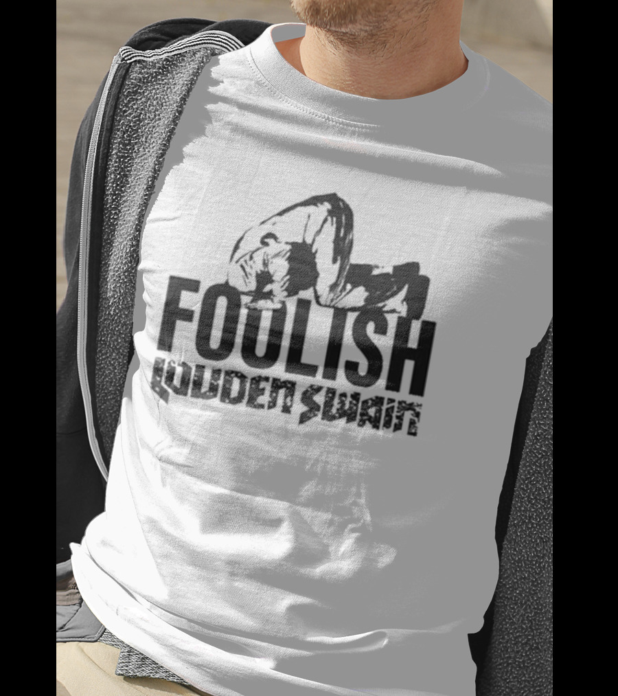 Foolish Louden Swain Jensen Aboards Wrestling Kneeling T-Shirt