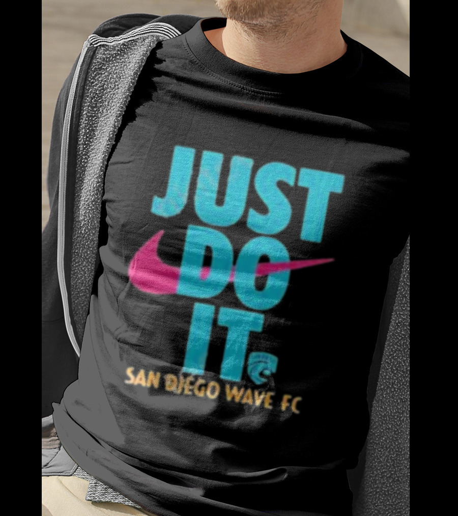 Just Do It San Diego Wave FC T-Shirt
