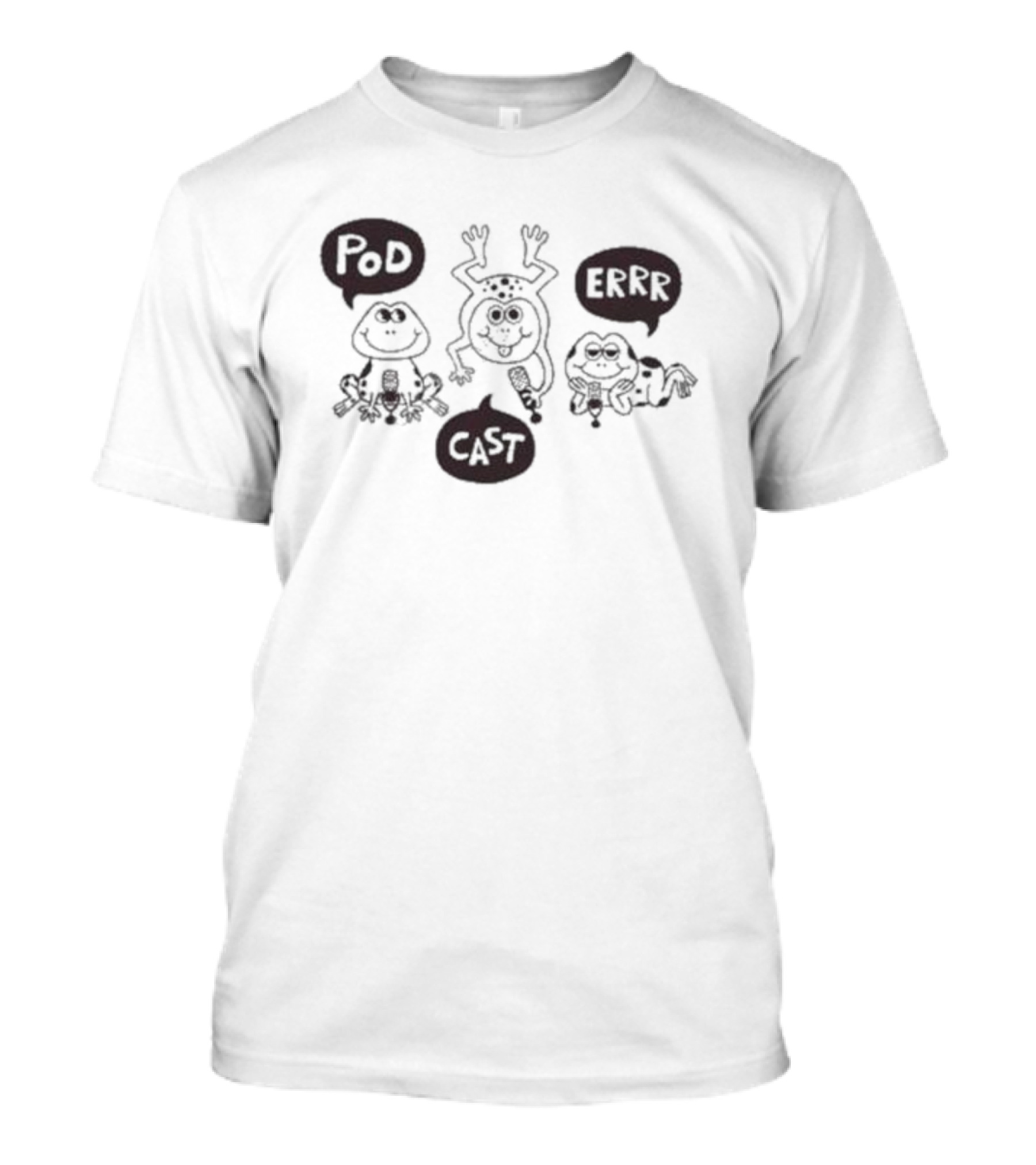 Pod Cast Errr Frog Comic Style Playful Frogs And Speech Bubbles T-Shirt