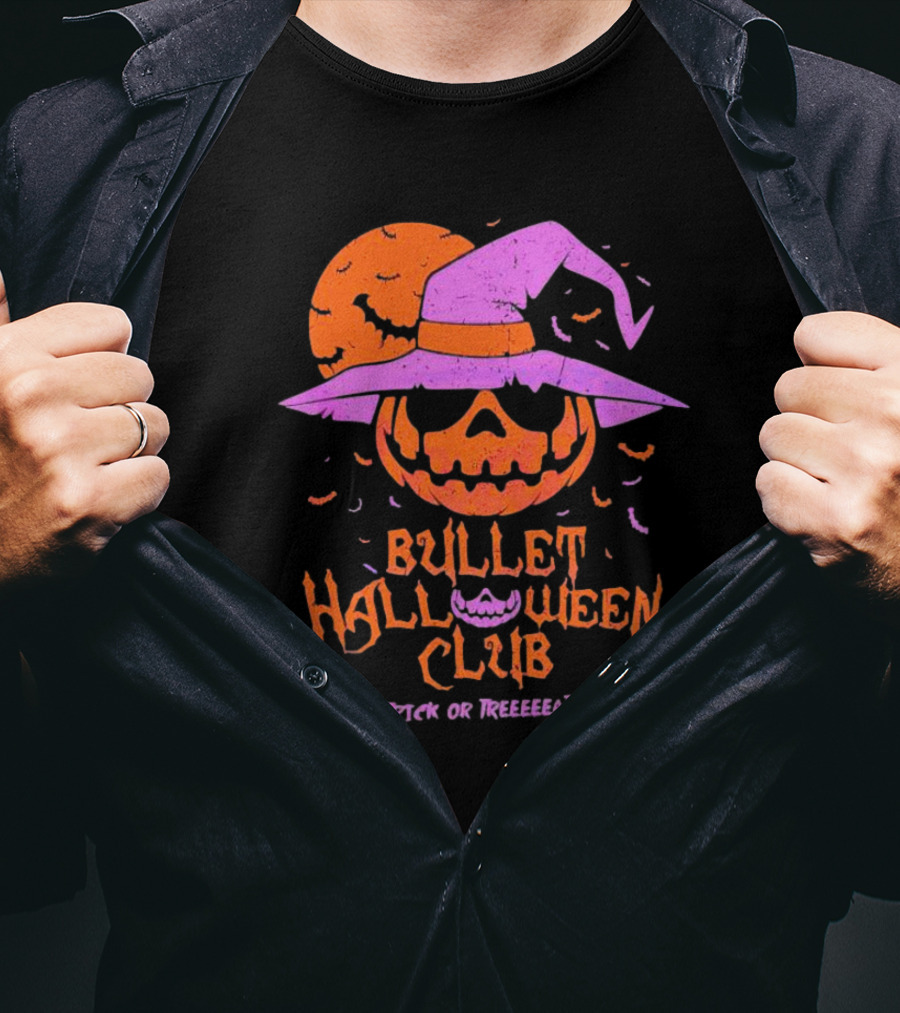 Bullet Halloween Club Trick Or Treeeeat T-Shirt