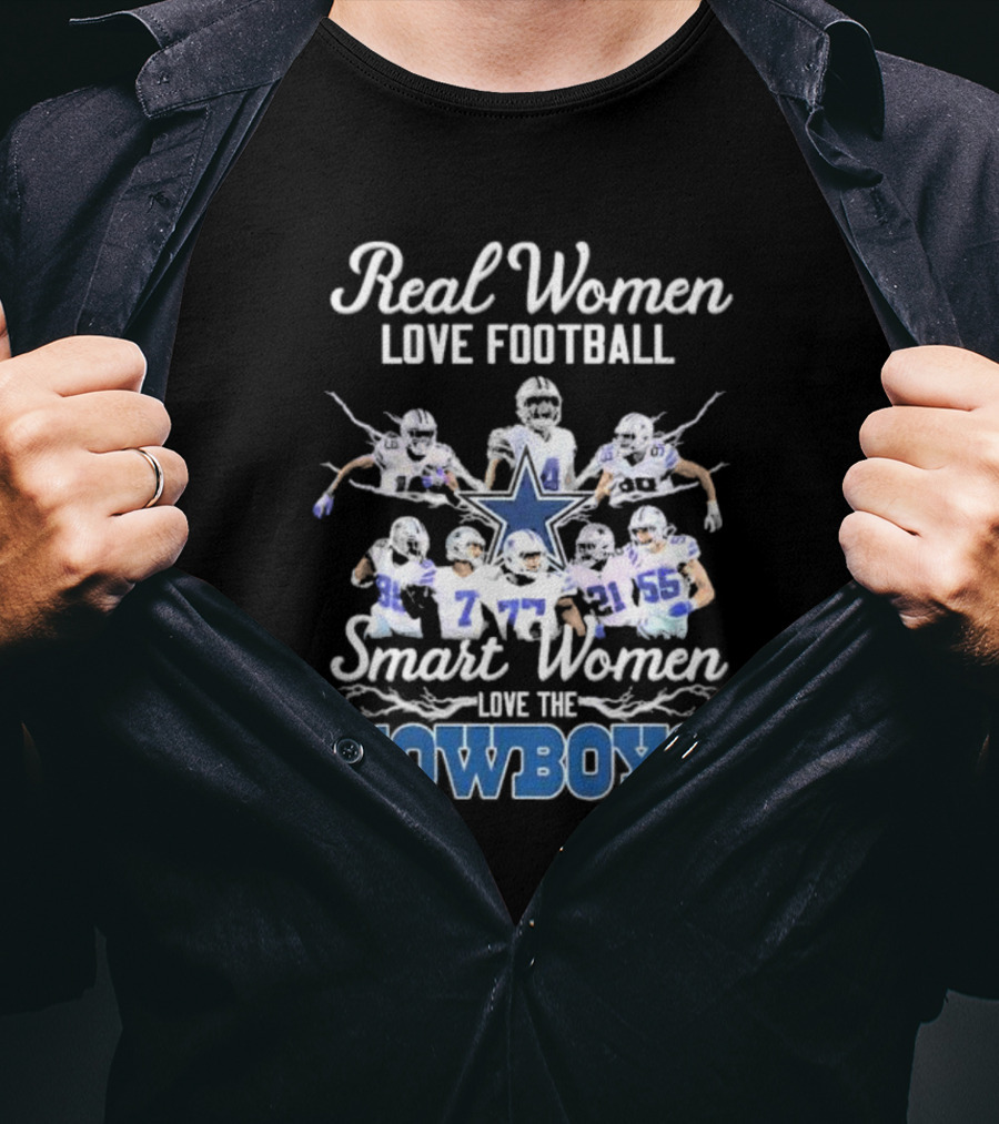 Real Women Love Football Smart Women Love The Cowboys T-Shirt