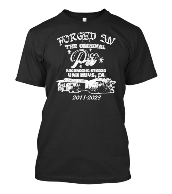 Forged In The Original Pit Recording Studio Van Nuys CA 2011-2023 T-Shirt